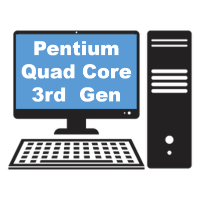 Pentium Quad Core 3rd Gen Assembled Desktop